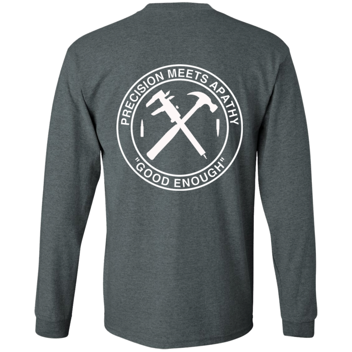 Good Enough Long Sleeve